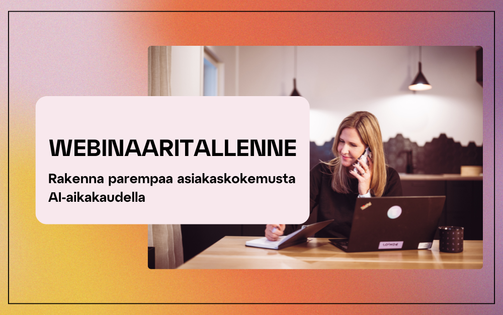 Webinaaritallenne - Rakenna parempaa asiakaskokemusta AI-aikakaudella thumbnail-1